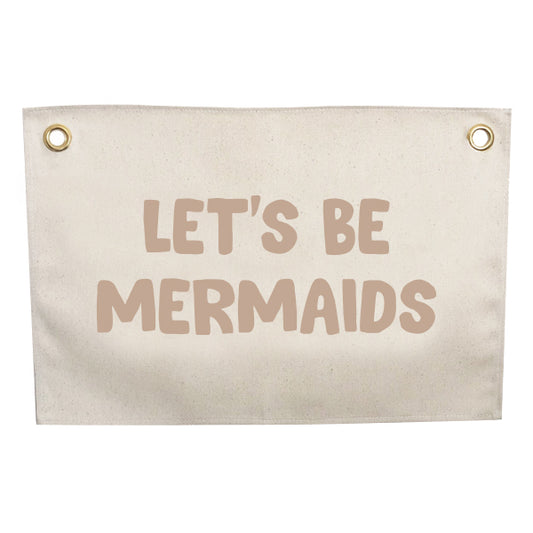 Let's Be Mermaids Banner